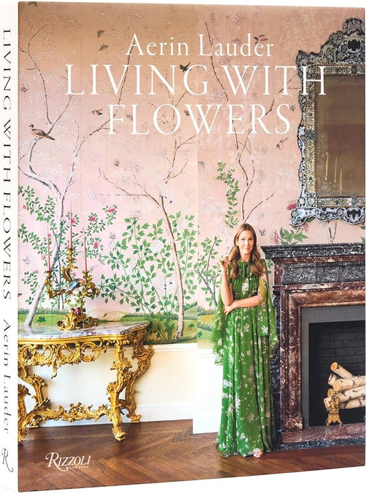 Aerin Lauder Living with Flowers Book